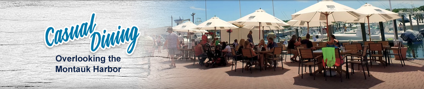 Casual Dining Overlooking the Montauk Harbor